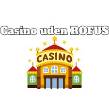 Udenlandsk Casino Uden ROFUS En Guide til 2026 -363055761