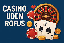 Casino Uden ROFUS med Trustly En Guide til Sikker Spiloplevelse Casino Uden ROFUS med Trustly En Guide til Sikker Spiloplevelse